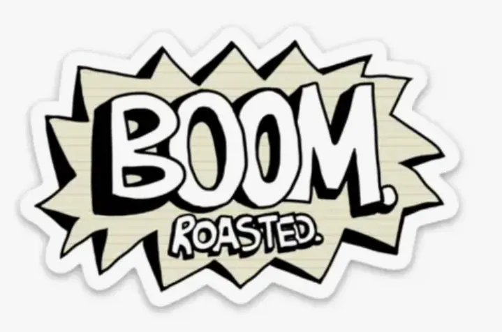 Boom Roasted -- Office Fan Sticker