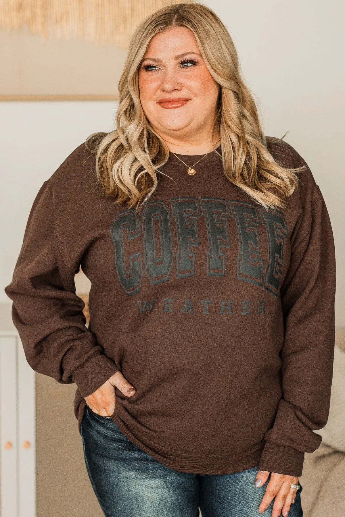 Coffee Weather Crew Neck Pullover- Dark Brown